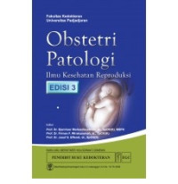Image of Obstetri Patologi Ilmu Kesehatan repoduksi  edisi 3