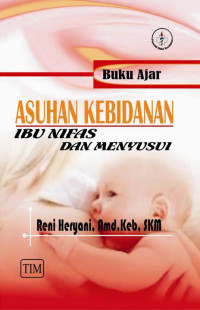 Image of Buku ajar asuhan kebidanan ibu nifas dan menyusui