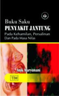 Image of Buku Saku Penyakit Jantung pada Kehamilan, Persalinan & masa Nifas
