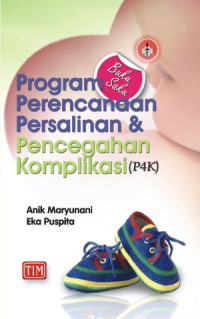 Image of Buku Saku Program Perencanaan Persalinan & Pencegahan Komplikasi (P4K)
