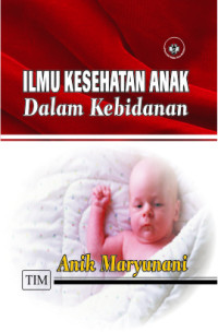 Image of Ilmu kesehatan anak dalam kebidanan