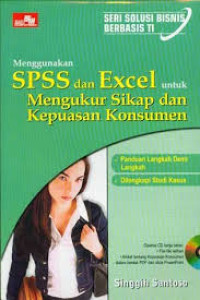 Image of Menggunakan SPSS dan EXCEL Mengukur Sikap dan Kepuasan Konsumen