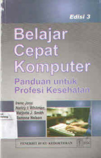 Image of Belajar Cepat Komputer panduan untuk Profesi Kesehatan