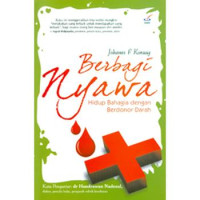 Image of Berbagi Nyawa, Hidup Bahagia dengan Berdonor Darah