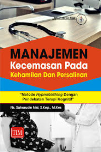 Image of Manajemen Kecemasan pada kehamilan & Persalinan