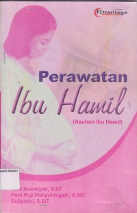 Image of Perawatan ibu hamil (asuhan ibu hamil)