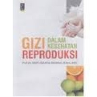 Image of Gizi dalam kesehatan reproduksi