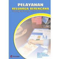 Image of Pelayanan Keluarga Berencana (dilengkapi dengan penuntun belajar)