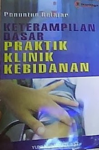 Image of Penuntun belajar keterampilan dasar praktik klinik kebidanan